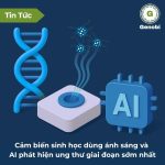 Cam Bien Sinh Hoc Dung Anh Sang Va Ai Phat Hien Ung Thu Giai Doan Som Nhat Genobi