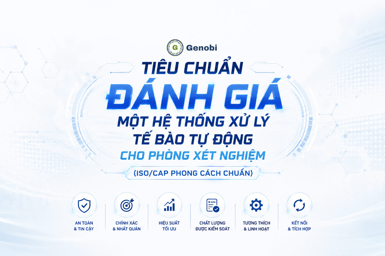 Tiêu chuẩn đánh giá một hệ thống xử lý tế bào tự động cho phòng xét nghiệm (ISO/CAP)