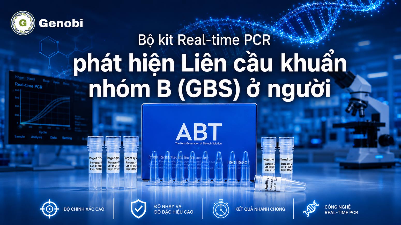 Bộ kit Real-time PCR phát hiện Liên cầu khuẩn nhóm B (GBS)